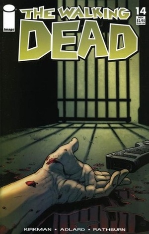 The Walking Dead, Issue #14 by Charlie Adlard, Cliff Rathburn, Robert Kirkman