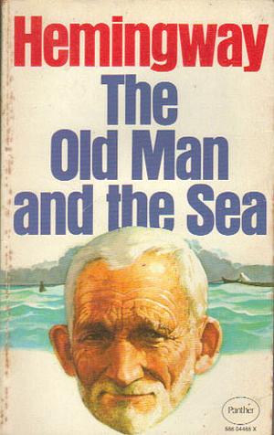 The Old Man and The Sea by Ernest Hemingway