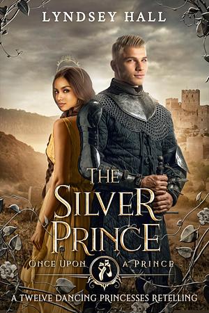 The Silver Prince by Lyndsey Hall, Lyndsey Hall