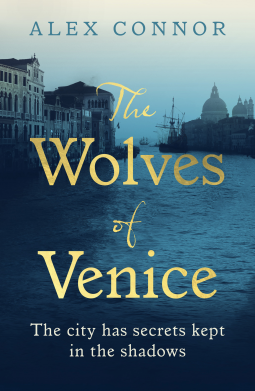 The Wolves of Venice by Alex Connor