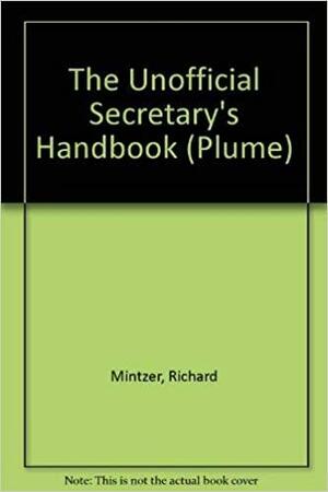 The Unofficial Secretary's Handbook by Rich Mintzer