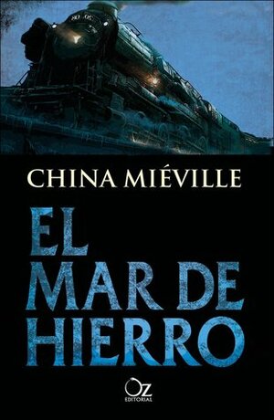 El Mar de Hierro by China Miéville, Rosa María Corrales