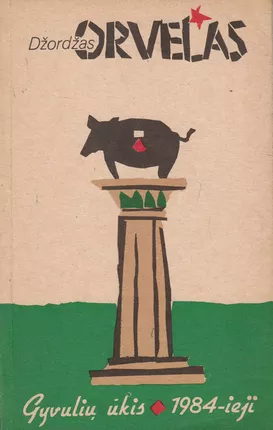 Gyvulių ūkis; 1984-ieji by George Orwell