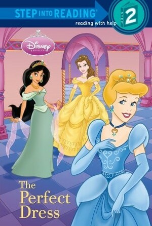 The Perfect Dress (Disney Princess) by The Walt Disney Company, Melissa Lagonegro, Elisa Marrucchi