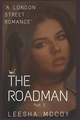 The Roadman 2 by LeeSha McCoy