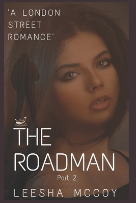 The Roadman: Book Two by LeeSha McCoy