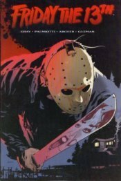 Friday the 13th by Jimmy Palmiotti, Adam Archer, Justin Gray