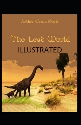 The Lost World Illustrated by Arthur Conan Doyle