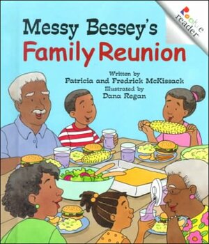 Messy Bessey's Family Reunion by Dana Regan, Fredrick L. McKissack, Patricia C. McKissack