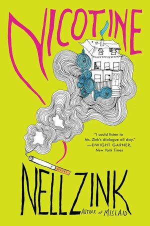 Nicotine by Nell Zink