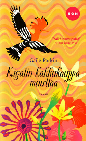 Kigalin kakkukauppa muuttaa by Gaile Parkin