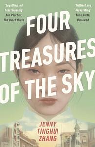 Four Treasures of the Sky by Jenny Tinghui Zhang