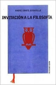 Invitación a la Filosofía by André Comte-Sponville