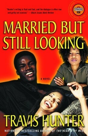 Married but Still Looking by Travis Hunter
