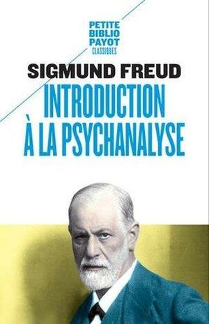INTRODUCTION À LA PSYCHANALYSE N.É. by Sigmund Freud