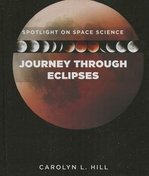 Journey Through Eclipses by Carolyn Hill