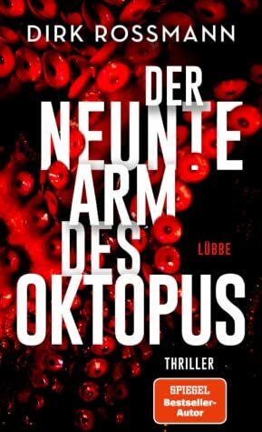 Der neunte Arm des Oktopus by Dirk Roßmann