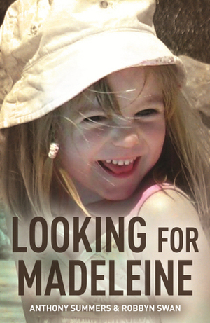 Looking for Madeleine by Anthony Summers, Robbyn Swan