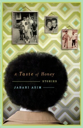 A Taste of Honey: Stories by Jabari Asim