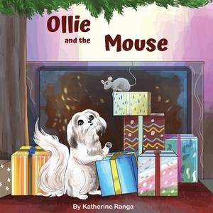 Ollie and The Mouse by Katherine Ranga