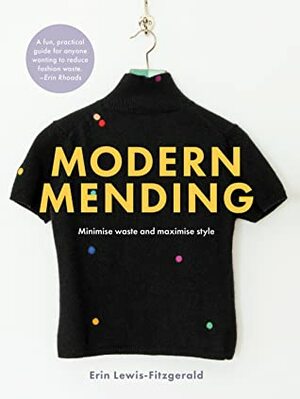 Modern Mending by Erin Lewis-Fitzgerald