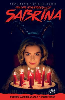 Chilling Adventures of Sabrina, Vol. 1: The Crucible by Roberto Aguirre-Sacasa