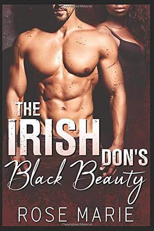 The Irish Don's Black Beauty Part One by Rose Marie, Rose Marie