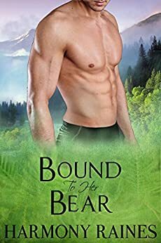 Bound To Her Bear by Harmony Raines