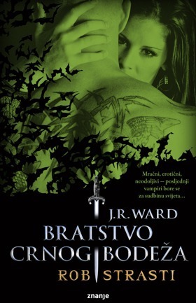 Rob strasti by J.R. Ward