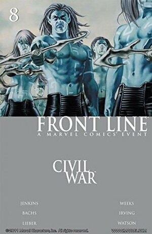 Civil War: Front Line #8 by Steve Lieber, Ramón F. Bachs, John Watson, John Watson, Paul Jenkins, Bachs, John Lucas