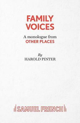 Family Voices (from other places) - A Play by Harold Pinter