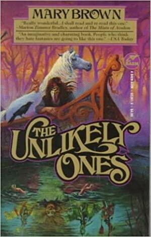 The Unlikely Ones by Mary Brown