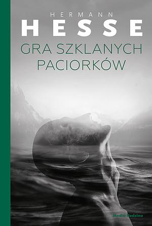 Gra szklanych paciorków by Hermann Hesse