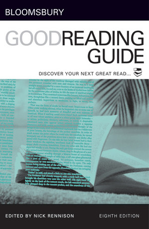 Bloomsbury Good Reading Guide: Discover Your Next Great Read by Nick Rennison