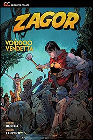 Zagor: Voodoo Vendetta by Mauro Boselli
