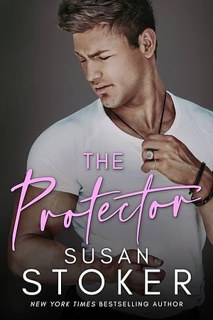 The Protector  by Susan Stoker