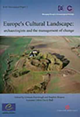 Europe's Cultural Landscape: Archaeologists and the Management of Change by 