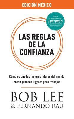 Las Reglas de la Confianza: Mexico Edition by Fernando Rau, Bob Lee