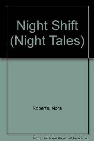 Night Shift by Nora Roberts