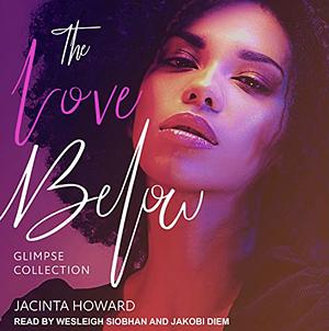 The Love Below by Jacinta Howard