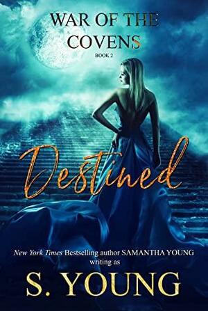 Destined by S. Young, Samantha Young