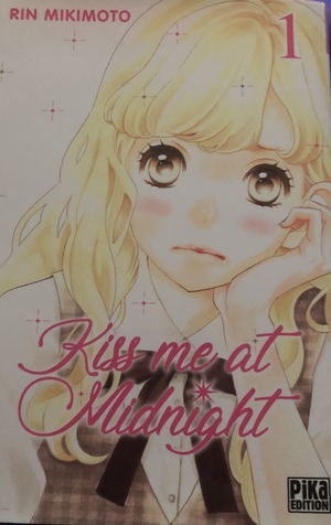 Kiss me at Midnight, Tome 1 by Rin Mikimoto