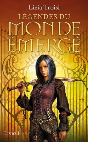 Légendes du Monde Emergé tome 1 (Pocket Jeunesse) by Licia Troisi, Agathe Sanz