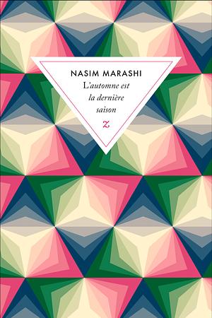 L'automne est la dernière saison by Nasim Marashi