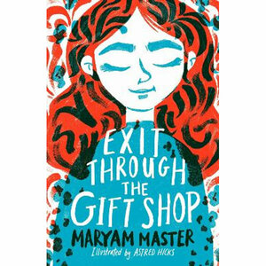 Exit Through the Gift Shop by Maryam Master