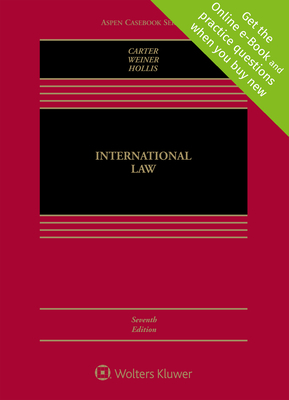 International Law by Barry E. Carter, Allen S. Weiner, Duncan B. Hollis