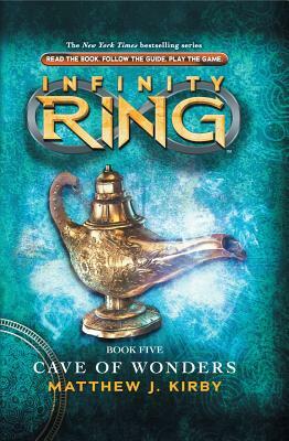 Infinity Ring Book 5: Cave of Wonders, Volume 5 by Matthew J. Kirby