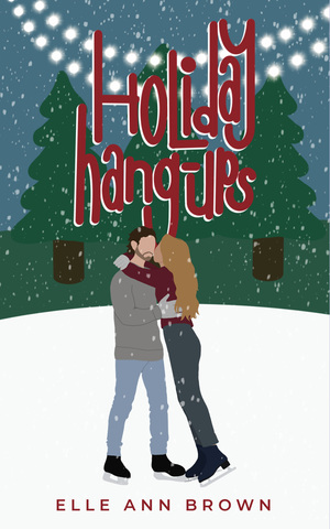 Holiday Hang-Ups by Elle Ann Brown