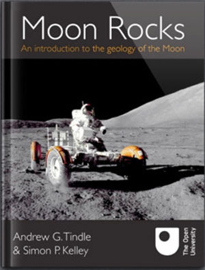 Moon Rocks: An Introduction to the Geology of the Moon by Andrew G. Tindle, Simon P. Kelley