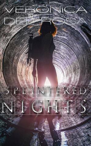 Splintered Nights by Veronica Del Rosa